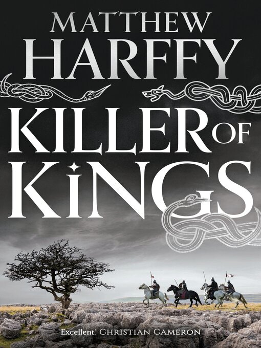 Title details for Killer of Kings by Matthew Harffy - Available